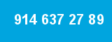 914 637 27 89 914 637 27 89